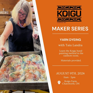 MAKER SERIES: Yarn Dyeing - August 9th